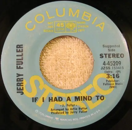 Jerry Fuller - If I Had A Mind To / Go