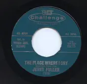 Jerry Fuller - The Place Where I Cry / Poor Little Heart