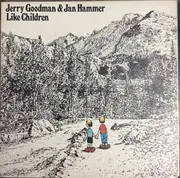 LP - Jerry Goodman & Jan Hammer - Like Children