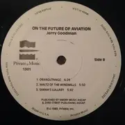 LP - Jerry Goodman - On The Future Of Aviation