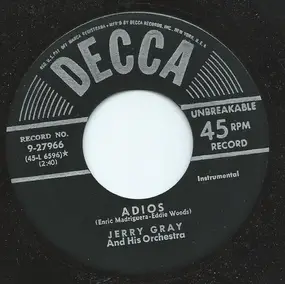 Jerry Gray & His Orchestra - Adios / Cry