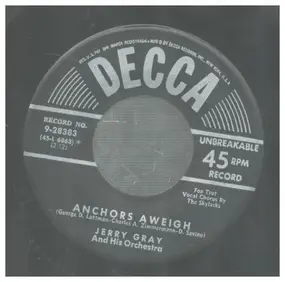 Jerry Gray & His Orchestra - Anchors Aweigh / On, Brave Old Army Team