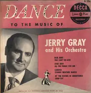 Jerry Gray And His Orchestra - Dance To The Music Of Jerry Gray And His Orchestra