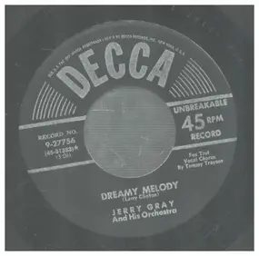 Jerry Gray & His Orchestra - Dreamy Melody / Darling, How Could You