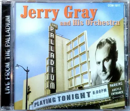 Jerry Gray And His Orchestra - Jerry Gray And His Orchestra At the Hollywood Palladium (Live)