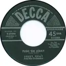 7inch Vinyl Single - Jerry Gray And His Orchestra - Push 'Em Away / I Love The Sunshine Of Your Smile
