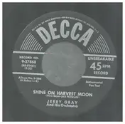 Jerry Gray & His Orchestra - Shine On Harvest Moon / Flag Waver