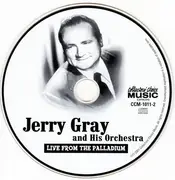 CD - Jerry Gray And His Orchestra - Jerry Gray And His Orchestra At the Hollywood Palladium (Live)
