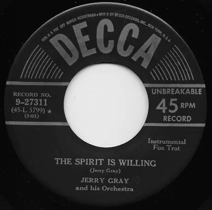 Jerry Gray And His Orchestra - Where Do I Go From You / The Spirit Is Willing