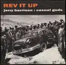7inch Vinyl Single - Jerry Harrison: Casual Gods - Rev It Up