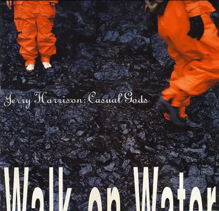 Jerry Harrison : Casual Gods - Walk On Water