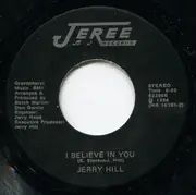 7inch Vinyl Single - Jerry Hill - I'm Crying / I Believe In You