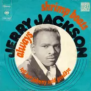 Jerry Jackson - Shrimp Boats / Always / Tell Her Johnny Said Goodbye