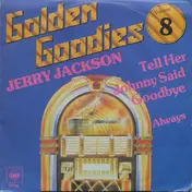 Jerry Jackson - Tell Her Johnny Said Goodbye / Always