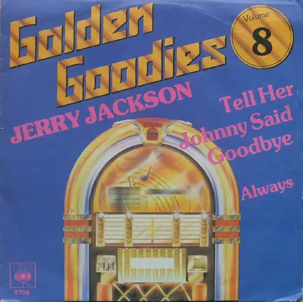 Jerry Jackson - Tell Her Johnny Said Goodbye / Always