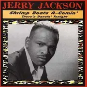 CD - Jerry Jackson - Shrimp Boats A-Comin', There's Dancin' Tonight
