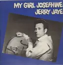 LP - Jerry Jaye - My Girl Josephine