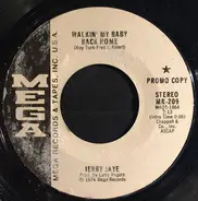 Jerry Jaye - Walkin' My Baby Back Home