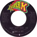 7inch Vinyl Single - Jerry & Jeff - Sweet Sweet Lovin' You