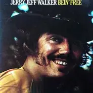 Jerry Jeff Walker - Bein' Free