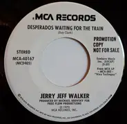 Jerry Jeff Walker - Desperados Waiting For The Train