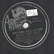 Jerry Jerome's All Stars - Walkin' With Jerry / Rose Of Washington Heights