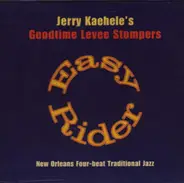 Jerry Kaehele's Goodtime Levee Stompers - Easy Rider