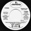 7inch Vinyl Single - Jerry Kennedy - She Even Woke Me Up To Say Goodbye