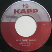 Jerry Keller - Here Comes Summer / Time Has A Way