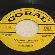 Jerry Keller - Sea Shell Sherry / What Happens When He Comes Home