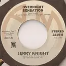 7inch Vinyl Single - Jerry Knight - Overnight Sensation