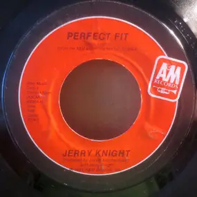 Jerry Knight - Perfect Fit