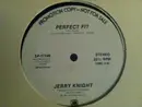 12inch Vinyl Single - Jerry Knight - Perfect Fit / Turn It Out