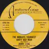 7inch Vinyl Single - Jerry Lane - The World's Youngest Dirty Old Man / She's Not Yours Anymore