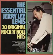 Jerry Lee Lewis - The Essential Jerry Lee Lewis - 20 Original Rock'n'Roll Hits