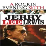 Jerry Lee Lewis - A Rockin' Evening With