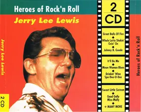 Jerry Lee Lewis - Heroes Of Rock 'n Roll Jerry Lee Lewis