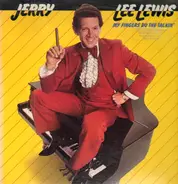 Jerry Lee Lewis - My Fingers Do the Talkin'