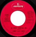 7inch Vinyl Single - Jerry Lee Lewis - No More Hanging On