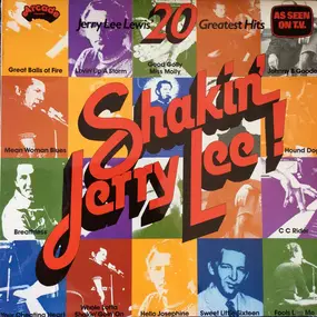Jerry Lee Lewis - Shakin' Jerry Lee! Jerry Lee Lewis' 20 Greatest Hits