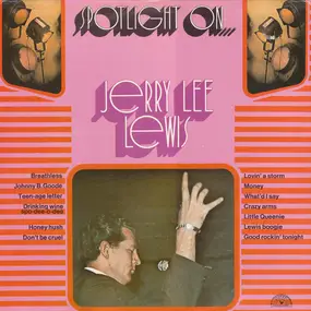 Jerry Lee Lewis - Spotlight On... Jerry Lee Lewis