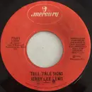 7inch Vinyl Single - Jerry Lee Lewis - Tell Tale Signs