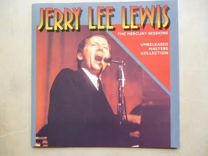Jerry Lee Lewis - The Mercury Sessions  - Unreleased Masters Collection