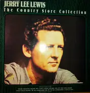 Jerry Lee Lewis - The Country Store Collection