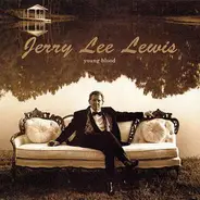 Jerry Lee Lewis - Young Blood