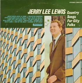 Jerry Lee Lewis - Country Songs for City Folks