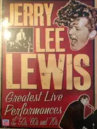 Jerry Lee Lewis - Greatest Live Performances Of The '50s, '60s And '70s