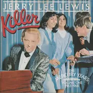 Jerry Lee Lewis - Killer:The Mercury Years Volume One 1963-1968