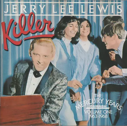 Jerry Lee Lewis - Killer : The Mercury Years Volume One 1963-1968