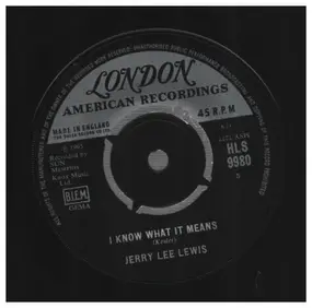 Jerry Lee Lewis - I Know What It Means